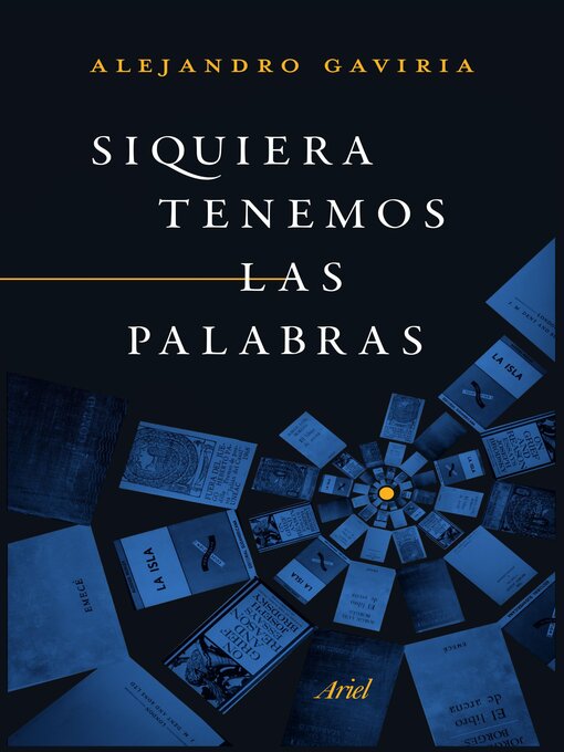 Detalles del título Siquiera tenemos las palabras de Alejandro Gaviria - Disponible